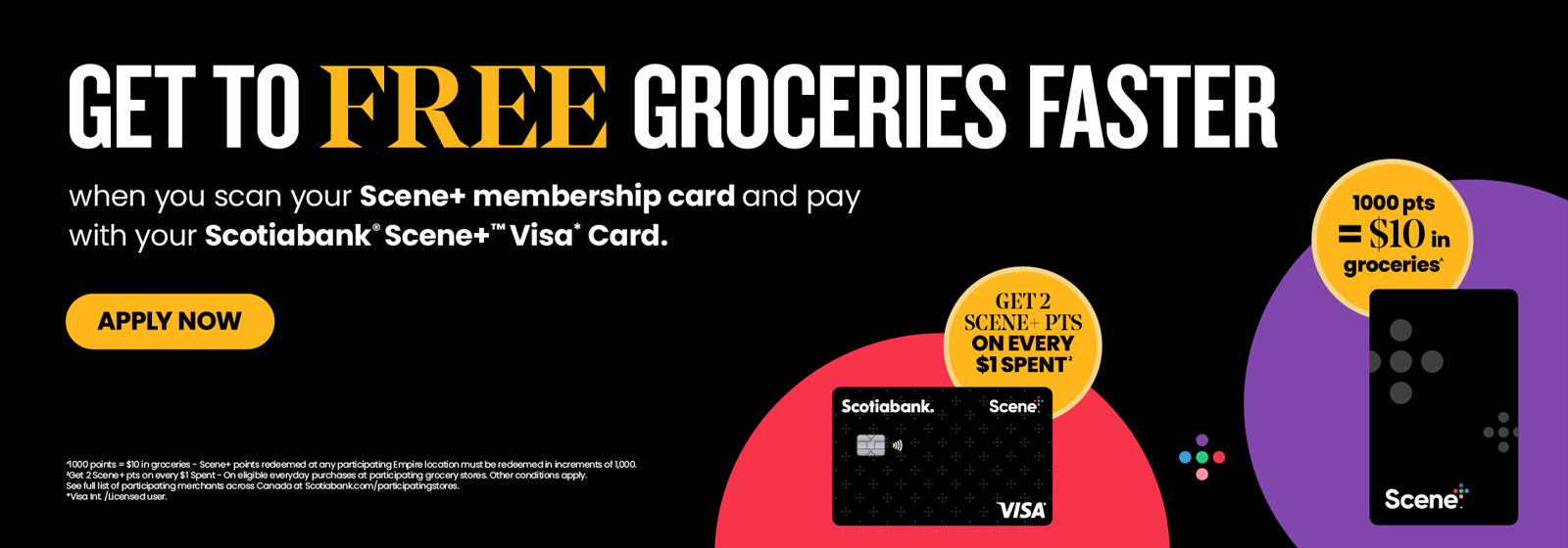 Advertisement for a Scotiabank Scene+ Visa Card. The text highlights the benefit of earning free groceries by earning Scene+ points with every dollar spent. Includes images of Scene+ membership and Visa cards, along with a "Get 2 Scene+ points on every $1 spent" offer.